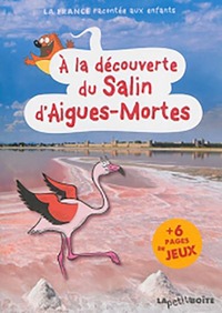 A LA DECOUVERTE DU SALIN D'AIGUES-MORTES