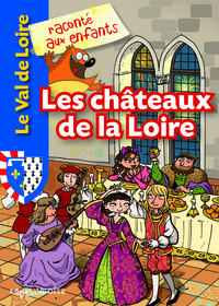 Les châteaux de la Loire