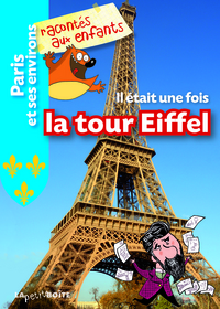 Il était une fois la tour Eiffel