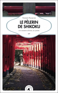 LE PELERIN DE SHIKOKU