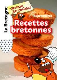 TES PREMIERES RECETTES BRETONNES - T01 - TES PREMIERES RECETTES BRETONNES - VOLUME 1