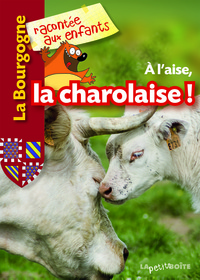 A L'AISE, LA CHAROLAISE !