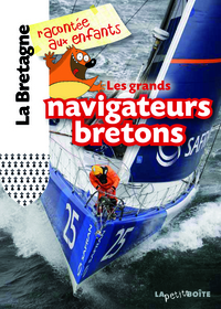 LES GRANDS NAVIGATEURS BRETONS