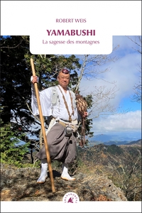 YAMABUSHI - LA SAGESSE DES MONTAGNES