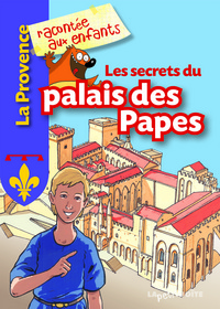 LES SECRETS DU PALAIS DES PAPES