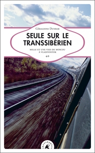 SEULE SUR LE TRANSSIBERIEN