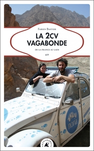 La 2CV vagabonde - De la France au Laos