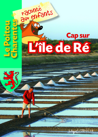 CAP SUR L'ILE DE RE