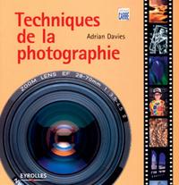 TECHNIQUES DE LA PHOTOGRAPHIE