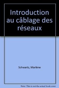 INTRODUCTION AU CABLAGE DES RESEAUX