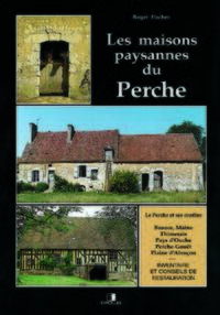 Les maisons paysannes du Perche