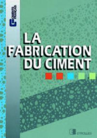 FABRICATION DU CIMENT