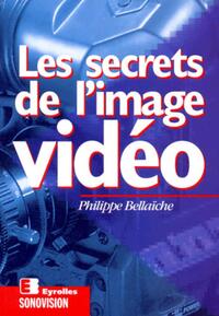 Secrets De L Image Video