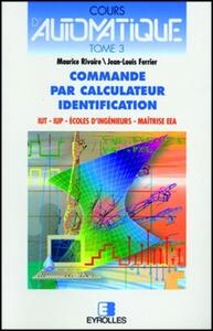 COURS D'AUTOMATIQUE - COMMANDE PAR CALCULATEUR. IDENTIFICATION