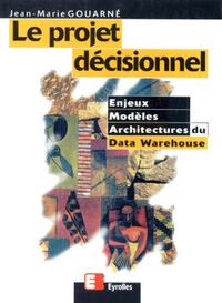 LE PROJET DECISIONNEL