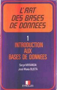 L'Art Des Bases De Donnees 1 - Introduction