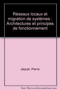 Reseaux Locaux Et Migrations De Systemes