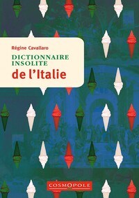 ITALIE DICTIONNAIRE DES SAVEURS - ILLUSTRATIONS, COULEUR