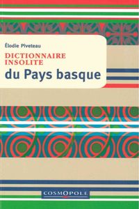 DICTIONNAIRE INSOLITE DU PAYS BASQUE