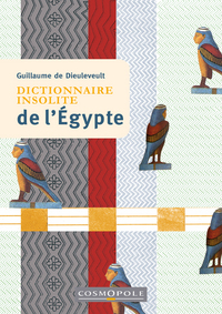 DICTIONNAIRE INSOLITE DE L'EGYPTE