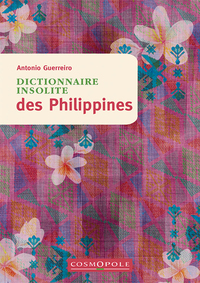 DICTIONNAIRE INSOLITE DES PHILIPPINES