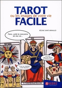 Tarot facile - Ou les images de votre vie