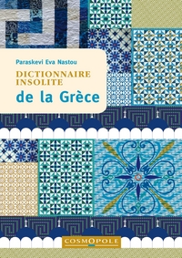 DICTIONNAIRE INSOLITE DE LA GRECE