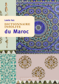 DICTIONNAIRE INSOLITE DU MAROC