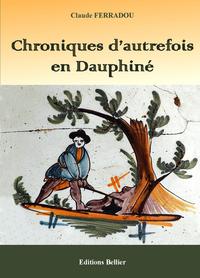 CHRONIQUES D'AUTREFOIS EN DAUPHINE