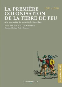 LA PREMIERE COLONISATION DE LA TERRE DE FEU