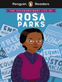 THE EXTRAORDINARY LIFE OF ROSA PARKS; LEVEL 2