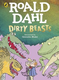ROALD DAHL DIRTY BEASTS /ANGLAIS
