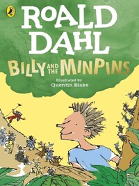 BILLY AND THE MINPINS (ILLUSTRATED BY QUENTIN BLAKE)