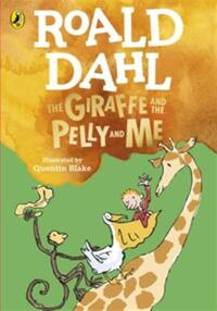 The giraffe and the pelly and me