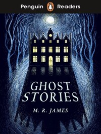 PENGUIN READERS LEVEL 3; GHOST STORIES