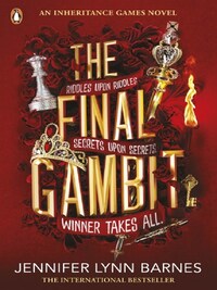 THE FINAL GAMBIT (THE INHERITANCE GAMES VOL.3)