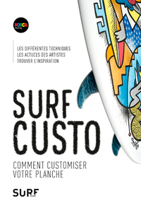 Surf custo - Comment décorer sa planche de surf