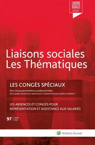 LES CONGES SPECIAUX - LES ABSENCES ET CONGES POUR REPRESENTATION ET ASSISTANCE AUX SALARIES