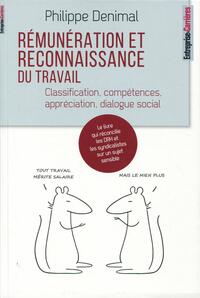 REMUNERATION ET RECONNAISSANCE DU TRAVAIL - CLASSIFICATION, COMPETENCES, APPRECIATION, DIALOGUE SOCI