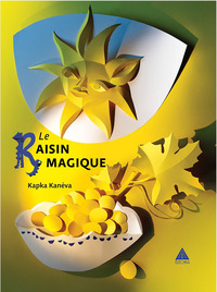 Le Raisin magique
