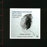 Dernières nouvelles de la nuit et autres poèmes (1980-1993)