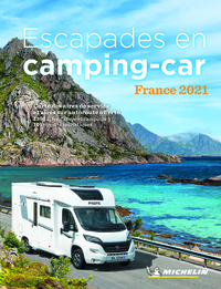 GUIDES PLEIN AIR - ESCAPADES EN CAMPING-CAR FRANCE 2021