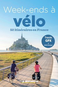 GUIDES PLEIN AIR - WEEK-ENDS A VELO EN FRANCE