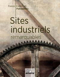 Sites industriels remarquables