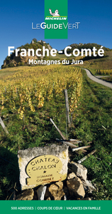 GUIDE VERT FRANCHE-COMTE, MONTAGNES DU JURA