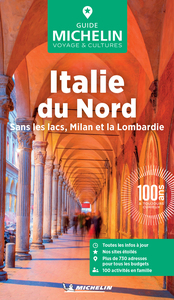 GUIDE VERT ITALIE DU NORD : SANS LES LACS, MILAN ET LA LOMBARDIE