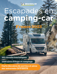 GUIDES PLEIN AIR - ESCAPADES EN CAMPING-CAR FRANCE 2023