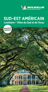 GUIDE VERT SUD-EST AMERICAIN, LOUISIANE, VILLES DU SUD