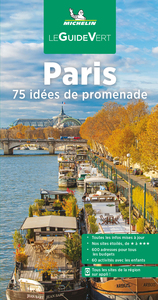 GUIDE VERT PARIS - 75 IDEES DE PROMENADE