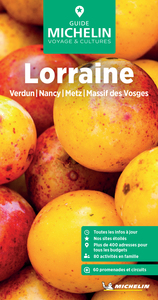 GUIDE VERT LORRAINE - VERDUN, NANCY, METZ, MASSIF DES VOSGES